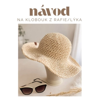 Návod na háčkovaný klobúk z rafie | PDF návod (v českom jazyku)